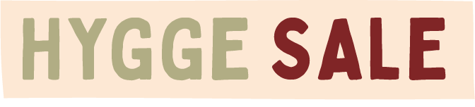 Hygge Sale Hygge Sale